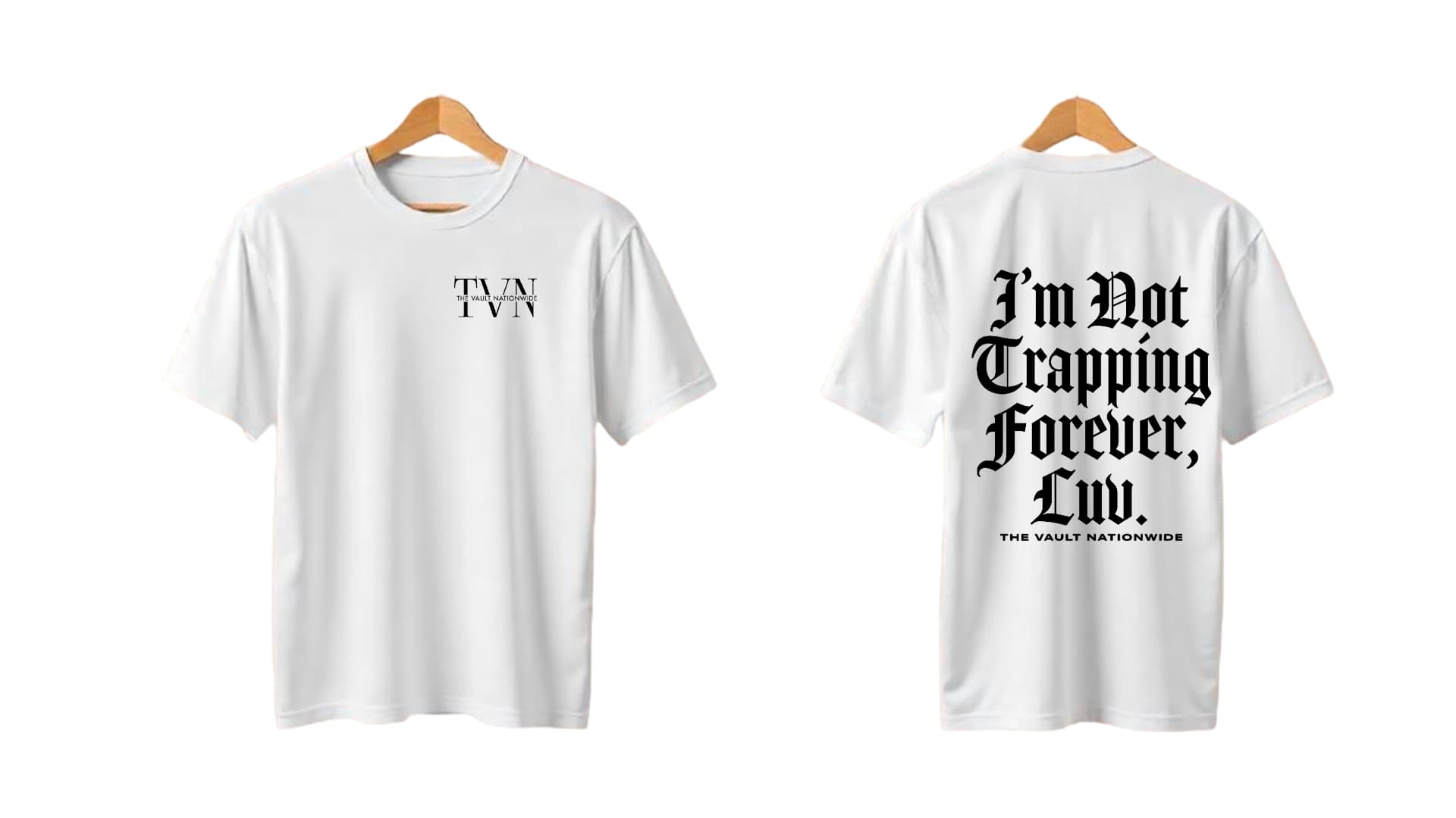 TVN – “Im Not Trapping Forever, Luv” White T – Shirt – M